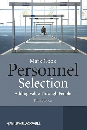 Personnel Selection: Adding Value Through People; Mark Cook; 2009