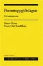 Personuppgiftslagen. En kommentar; Hans-Olof Lindblom, Sören Öman; 2007