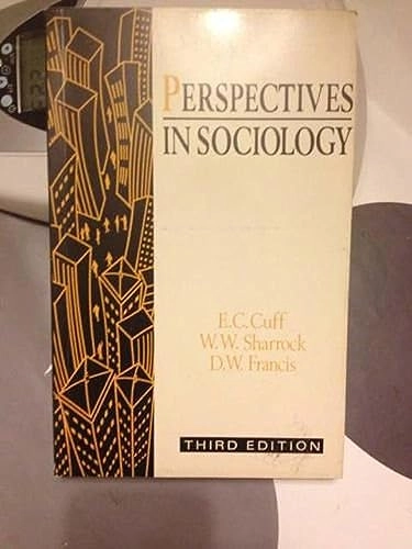 Perspectives in sociology; E. C. Cuff; 1990