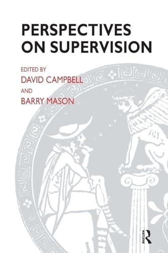 Perspectives on supervision; David Campbell, Barry Mason; 2002