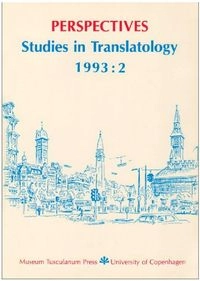 Perspectives: Studies in TranslatologyVolym 2 av Perspectives - Studies in Translatology Series, ISSN 0907-676X