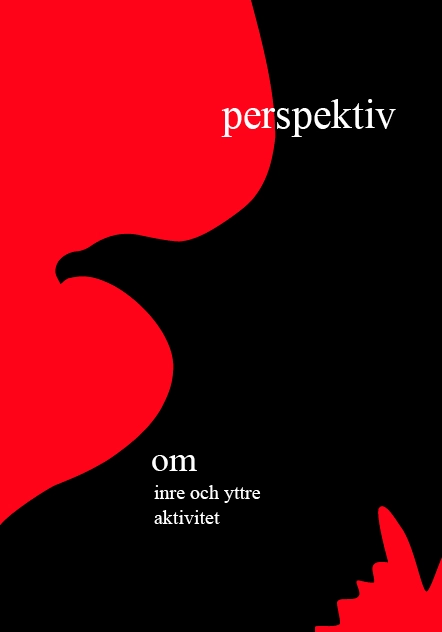 Perspektiv : om inre och yttre aktivitet; LiAn; 2015