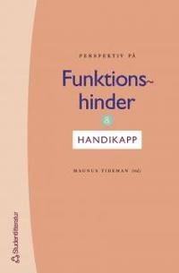 Perspektiv på funktionshinder & handikapp; Magnus Tideman; 2000