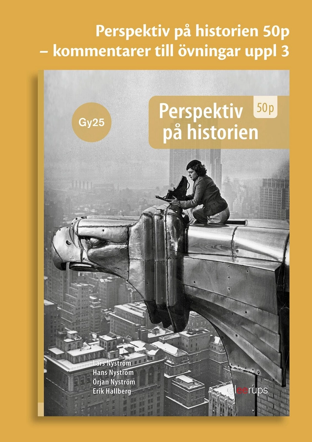 Perspektiv på historien 50p kommentarer till övningar Gy25; Lars Nyström, Hans Nyström, Örjan Nyström, Erik Hallberg; 2026