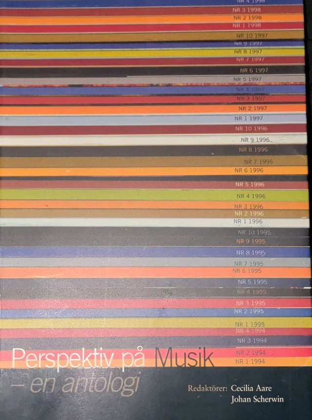 Perspektiv på musik : en antologi; Cecilia Aare, Johan Scherwin; 1999