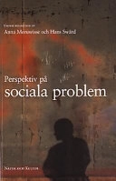 Perspektiv på sociala problem; Anna Meeuwisse, Hans Swärd; 2002