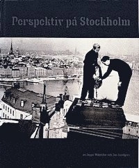Perspektiv på Stockholm; Jeppe Wikström, Jan Lundgren; 2003
