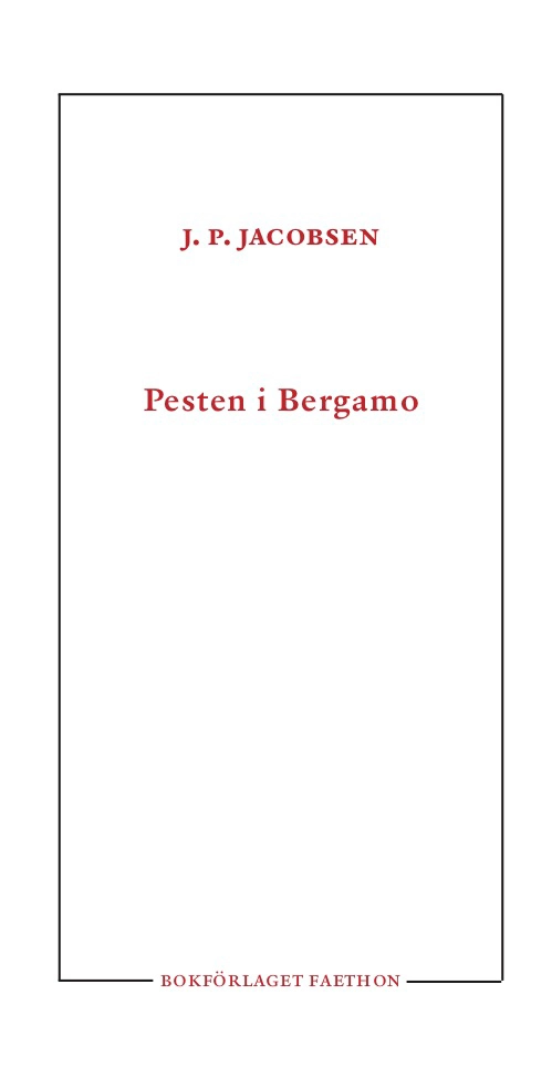 Pesten i Bergamo; J. P. Jacobsen; 2020