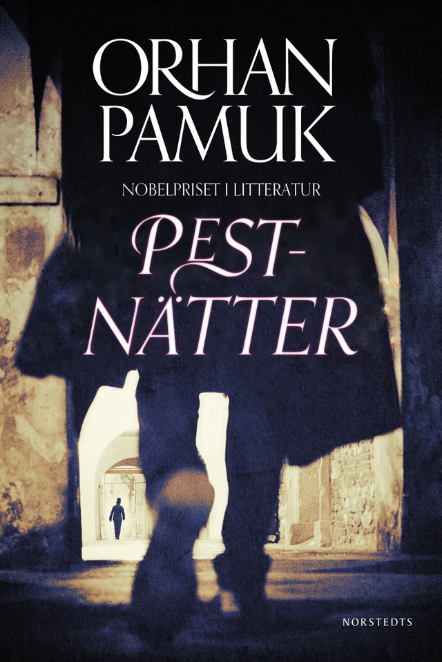 Pestnätter; Orhan Pamuk; 2023
