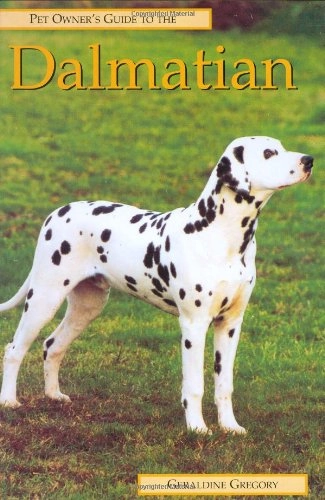 Pet owner's guide to the Dalmation; Geraldine Gregory; 1994