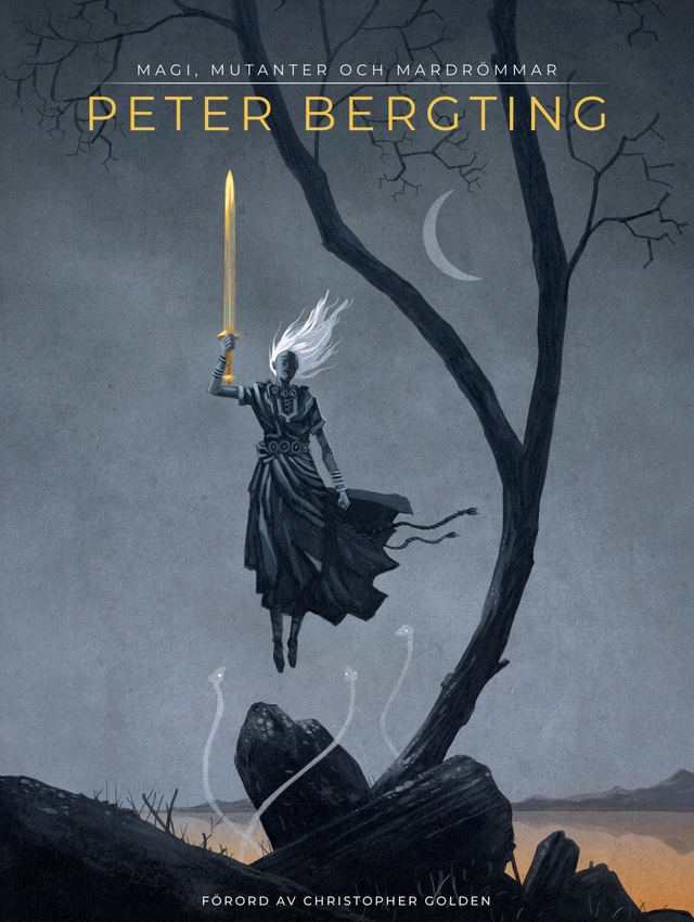Peter Bergting : magi, mutanter och mardrömmar; Peter Bergting; 2023