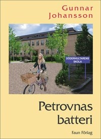 Petrovnas batteri; Gunnar Johansson; 2014