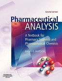 Pharmaceutical analysis : a textbook for pharmacy students and pharmaceutical chemists; David G. Watson; 2005