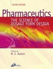 Pharmaceutics : the science of dosage form design; Michael E. Aulton; 2002