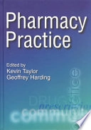 Pharmacy practice; Kevin Taylor, Geoffrey Harding; 2001