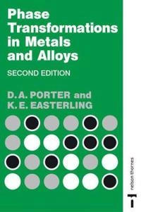 Phase transformations in metals and alloys; David A. Porter; 1992