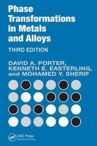 Phase transformations in metals and alloys; David A. Porter; 2009