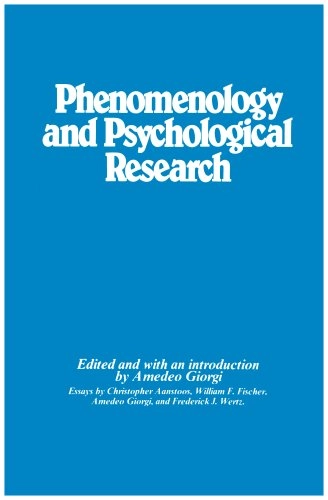 Phenomenology and psychological research; Christopher Aanstoos, Amedeo Giorgi; 1985