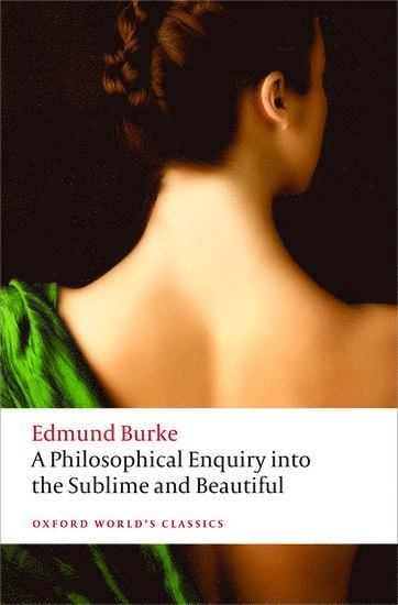 Philosophical Enquiry into the Origin of Our Ideas of the Su; Edmund Burke; 2015