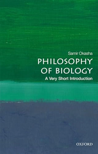 Philosophy of biology : a very short introduction; Samir Okasha; 2019