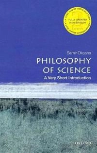 Philosophy of science : a very short introduction; Samir Okasha; 2016