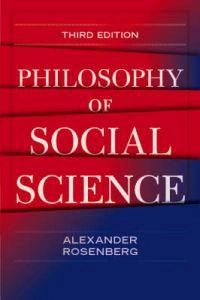 Philosophy of social science; Alexander Rosenberg; 2008