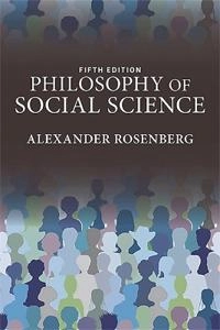 Philosophy of social science; Alexander Rosenberg; 2016