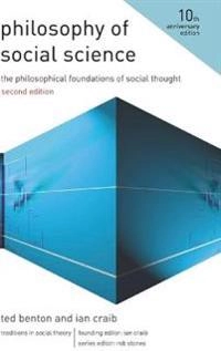 Philosophy of social science : the philosophical foundations of social thought; Ted Benton; 2011