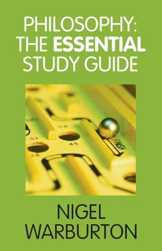 Philosophy : the essential study guide; Nigel Warburton; 2004