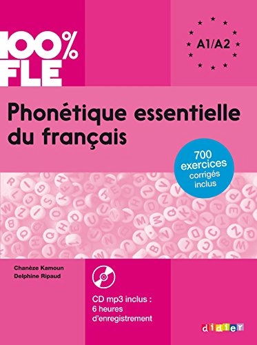 Phonetique essentielle du francais; Chaneze Kamoun, Delphine Ripaud; 2016