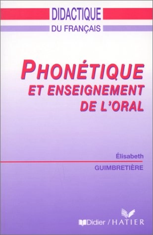 Phonétique et enseignement de l'oral; Élisabeth Guimbretière; 1994