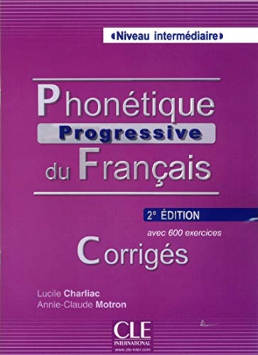 Phonetique Progressive - Corriges Intermediaire; Lucile Charliac; 2014