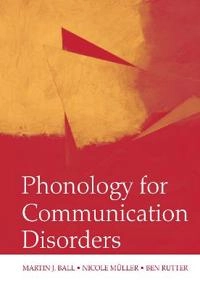 Phonology for communication disorders; Martin J. Ball; 2010