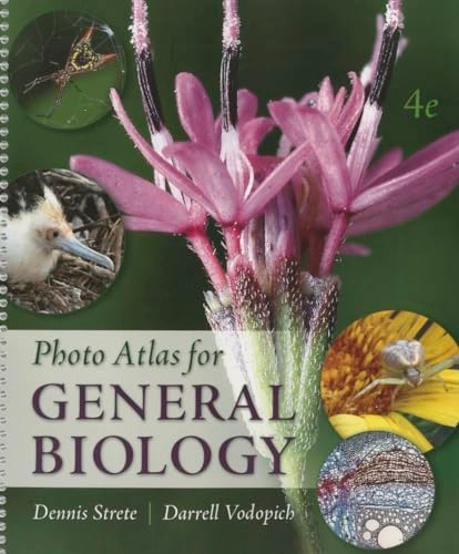 Photo Atlas for General Biology; Dennis Strete, Darrell Vodopich; 2014