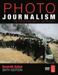 Photo Journalism; Kenneth Kobré; 2008