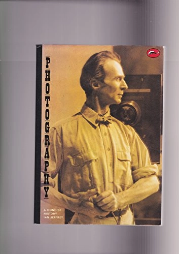 Photography : a concise history; Ian Jeffrey; 1981