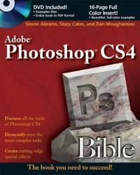 Photoshop CS4 Bible; Stacy Cates, Simon Abrams, Dan Moughamian; 2009