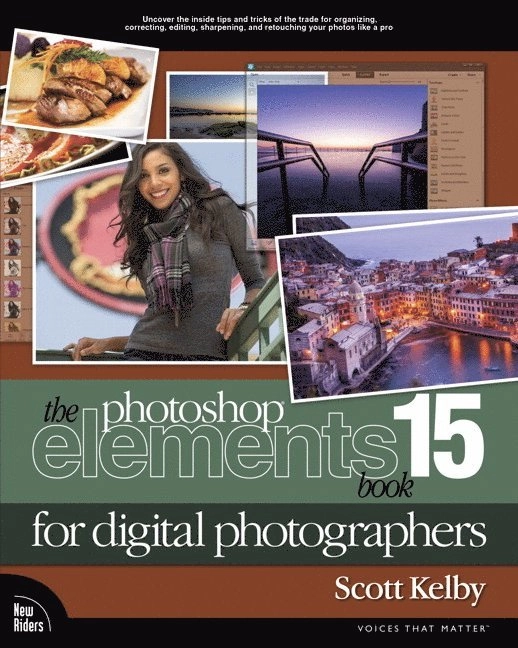 Photoshop Elements 15 book for digital photographers [Elektronisk resurs]; Scott Kelby; 2017