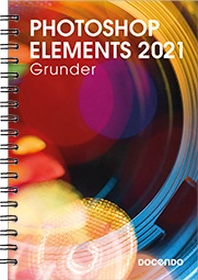 Photoshop Elements 2021 Grunder; Eva Ansell; 2021