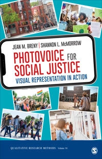 Photovoice for social justice : visual representation in action; Jean M. Breny; 2021