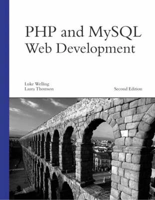 PHP and MySQL web development; Luke Welling; 2003