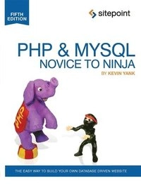 PHP & MySQL : novice to ninja; Kevin. Yank; 2012