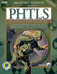 PHTLS : basic and advanced prehospital trauma life support; National Association of Emergency Medical Technicians (U.S.). Prehospital Trauma Life Support Committee., American College of Surgeons. Committee on Trauma.; 2005