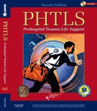 PHTLS : prehospital trauma life support; National Association of Emergency Medical Technicians (U.S.). Pre-Hospital Trauma Life Support Committee., American College of Surgeons. Committee on Trauma.; 2011