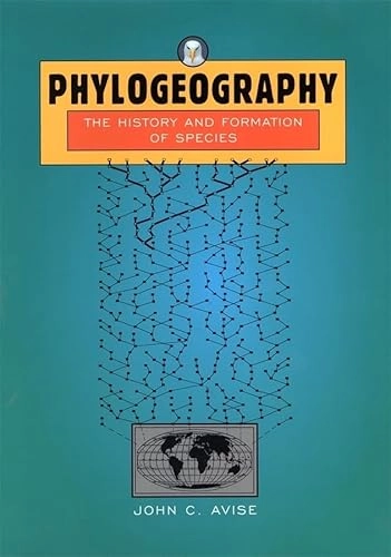 Phylogeography : the history and formation of species; John C. Avise; 2000