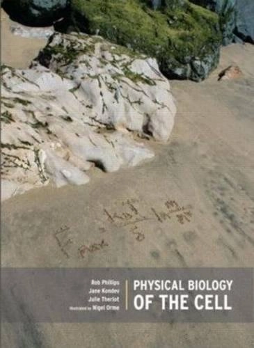 Physical biology of the cell; Phillips; 2008
