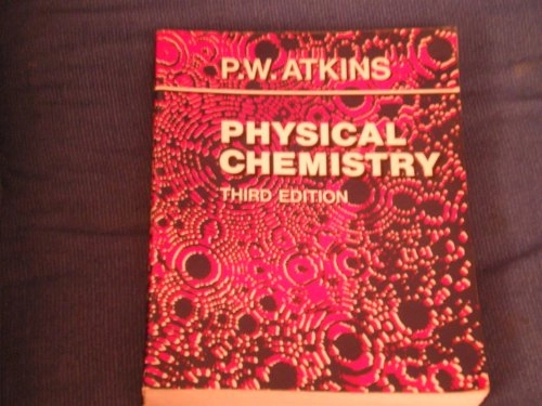 Physical chemistry; P. W. Atkins; 1986
