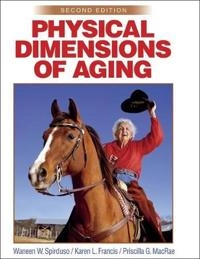 Physical dimensions of aging; Waneen Wyrick Spirduso; 2005