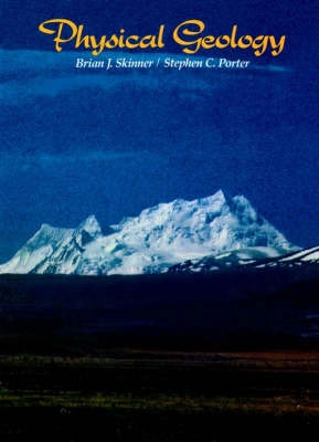 Physical Geology; Brian J. Skinner; 1987