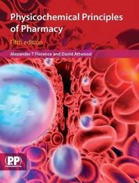Physicochemical principles of pharmacy; A. T. Florence; 2011
